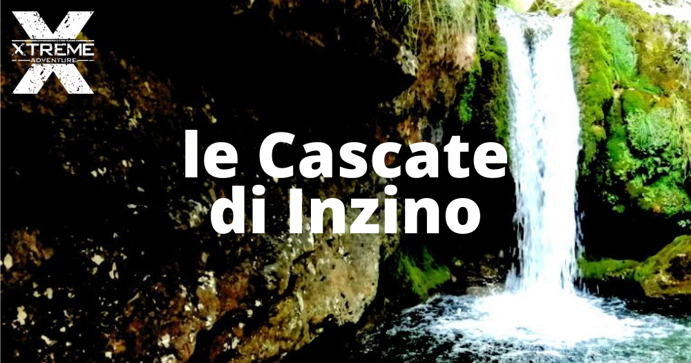 Xtreme Adventure - le cascate di Inzino