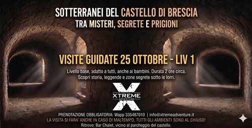 sotterranei del castello di brescia eventi brescia liv 1